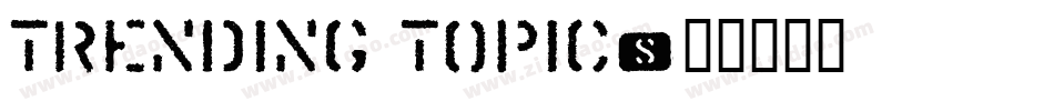 Trending Topic字体转换